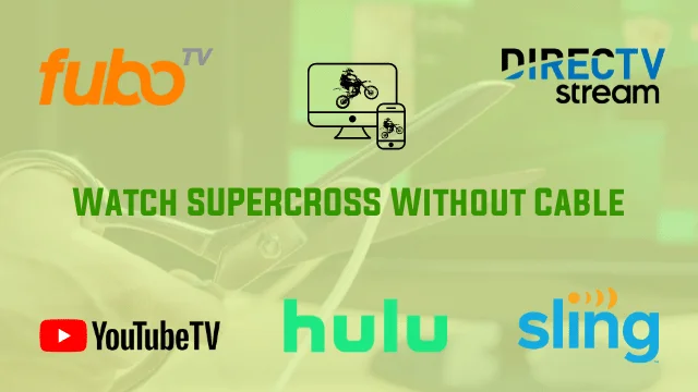 Watch Supercross without cable
